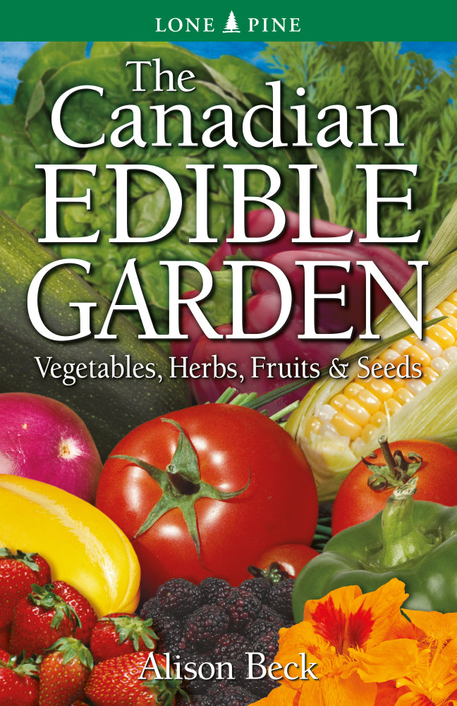 The Canadian Edible Garden