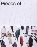 Pieces Berlin 2019-2023