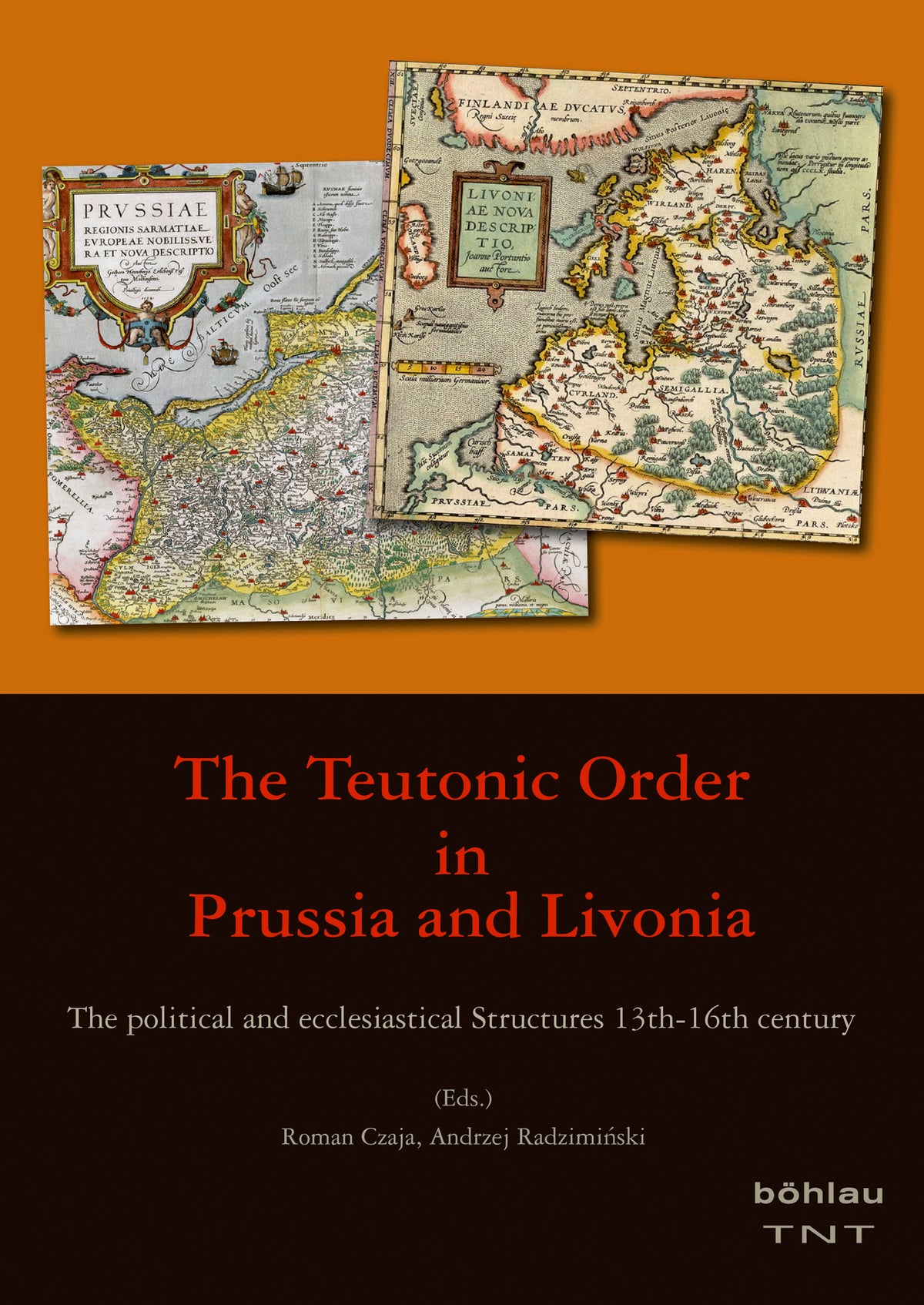 The Teutonic Order in Prussia and Livonia