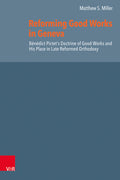 Reforming Good Works in Geneva