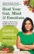 Heal Your Gut, Mind & Emotions