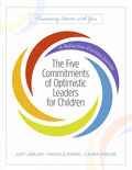The Five Commitments of Optimistic Leaders for Children