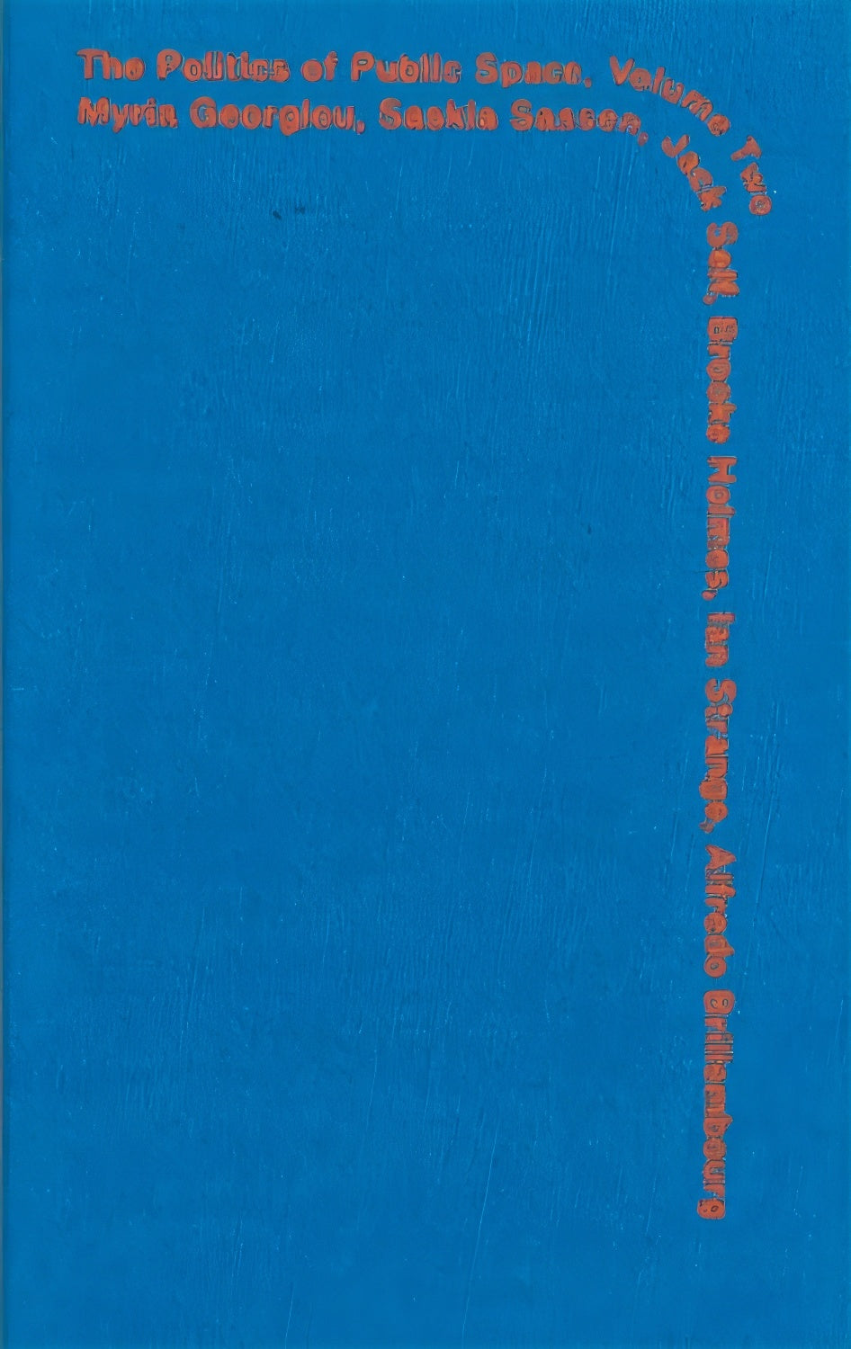 Politics of Public Space - Volume 2