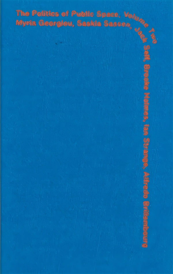 Politics of Public Space - Volume 2
