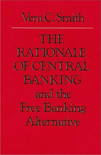 Rationale of Central Banking