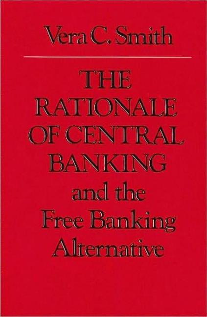 Rationale of Central Banking