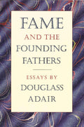 Fame & the Founding Fathers