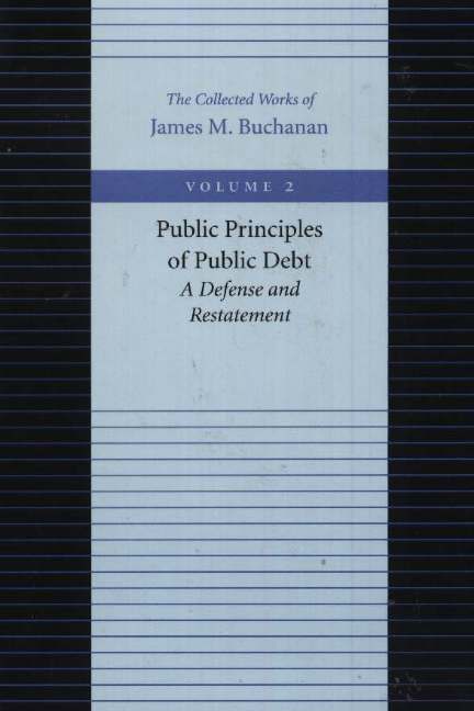 Public Principles of Public Debt -- A Defense & Restatement