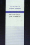 Choice, Contract & Constitutions
