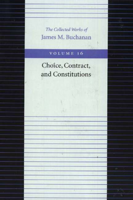 Choice, Contract & Constitutions