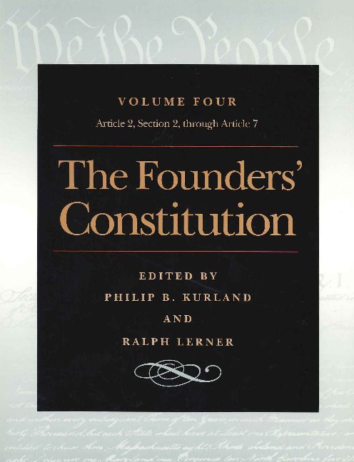 Founders' Constitution, Volume 4
