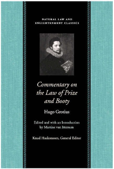 Commentary on the Law of Prize & Booty, with Associated Documents