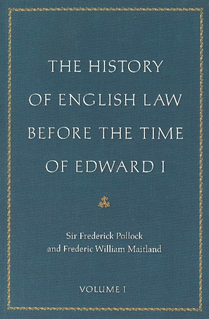 The History of English Law Before the Time of Edward I