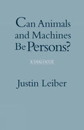 Can Animals and Machines Be Persons?