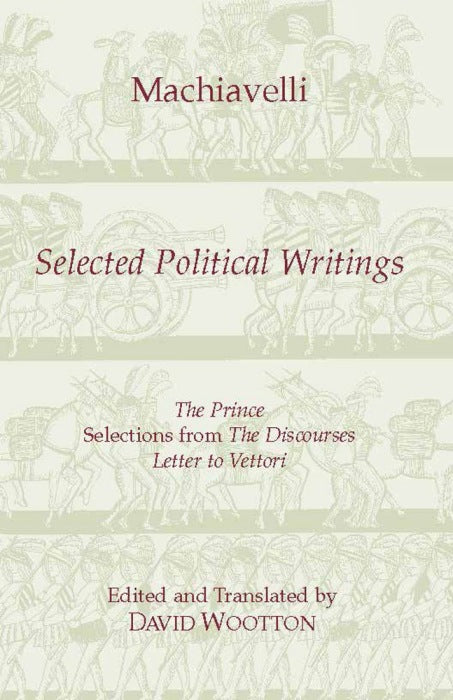 Machiavelli: Selected Political Writings
