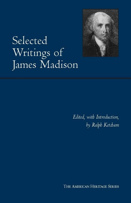 Selected Writings of James Madison