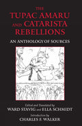 The Tupac Amaru and Catarista Rebellions