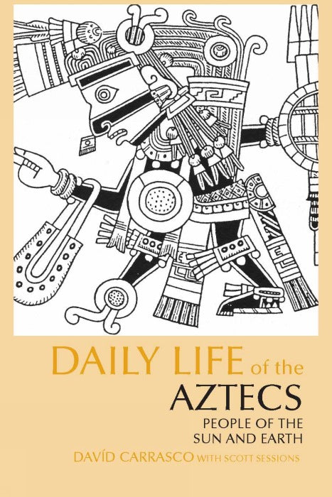 Daily Life of the Aztecs