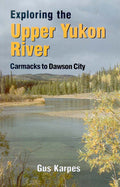 Exp the Upper Yukon River Carmacks to DC