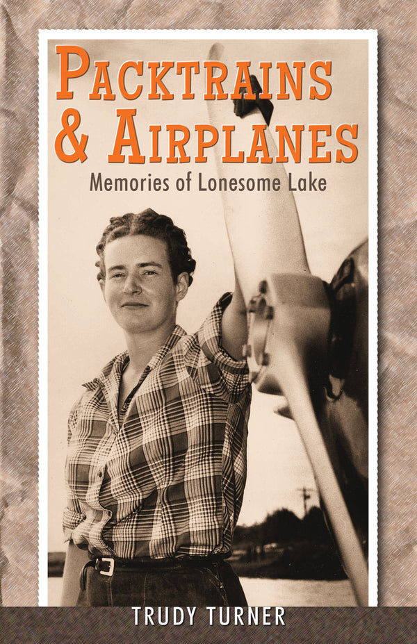 Packtrains & Airplanes