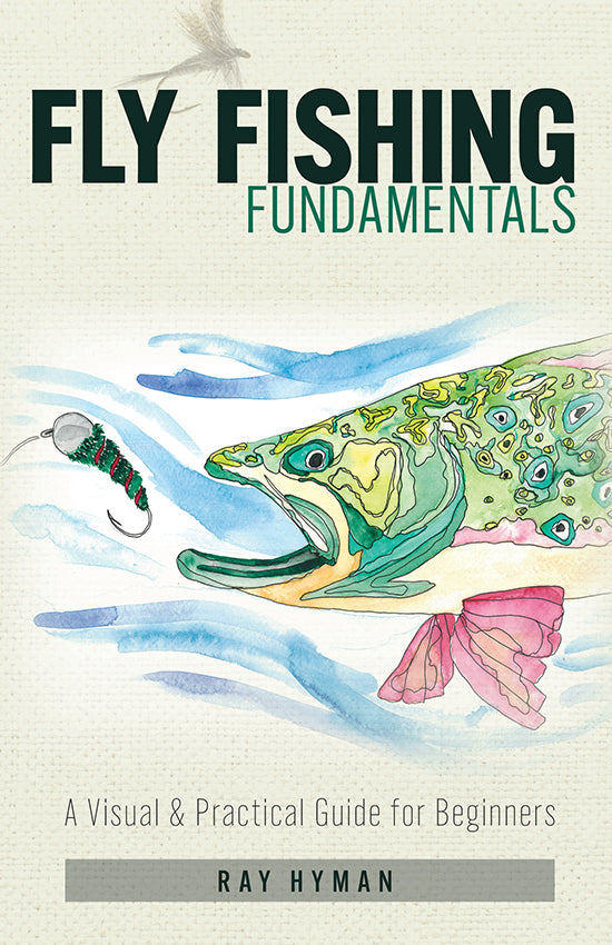 Fly Fishing Fundamentals