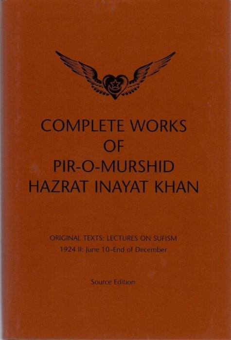 Complete Works of Pir-O-Murshid Hazrat Inayat Khan