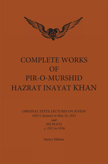 Complete Works of Pir-O-Murshid Hazrat Inayat Khan 1925 1
