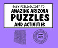 Easy Field Guide Amazing Arizona Puzzles & Activities