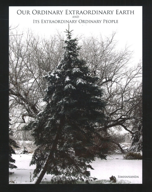 Our Ordinary Extraordinary Earth & Its Extraordinary Ordinary People