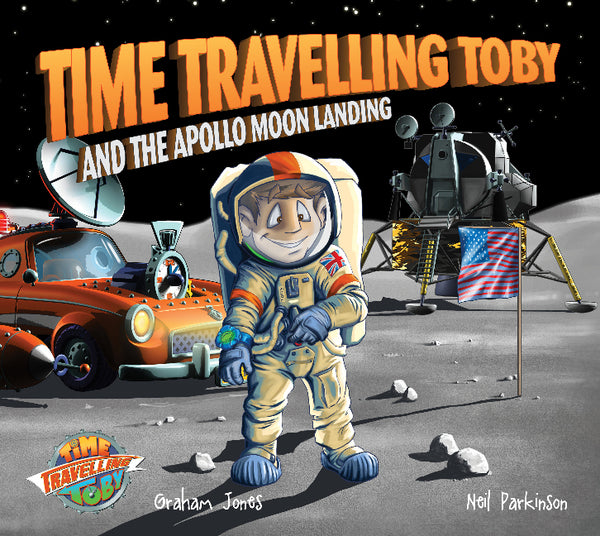 Time Travelling Toby And The Apollo Moon Landing