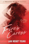 Fires Caress