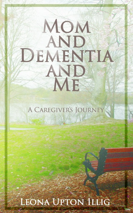 Mom and Dementia and Me