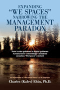 Expanding "We Spaces" Narrowing the Management Paradox