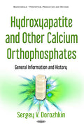 Hydroxyapatite & Other Calcium Orthophosphates