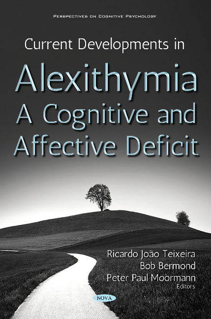 Current Developments in Alexithymia - A Cognitive and Affective Deficit