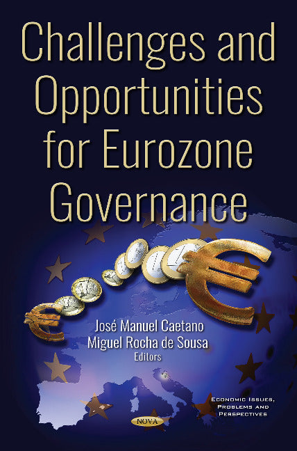 Challenges and Opportunities for the Eurozone Governance