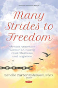 Many Strides to Freedom