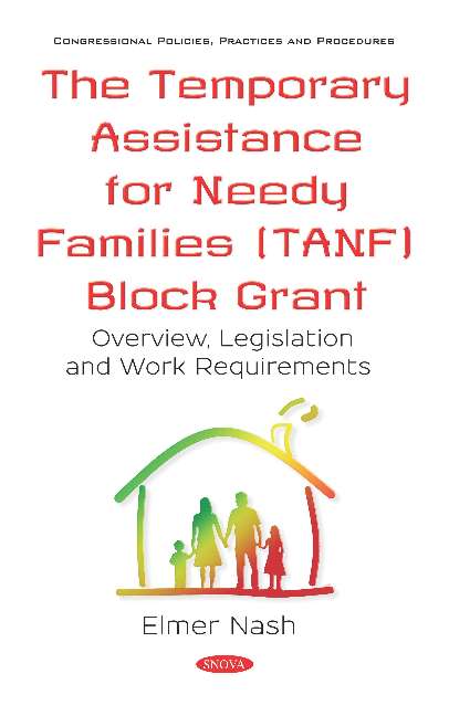 The Temporary Assistance for Needy Families (TANF) Block Grant