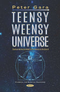 Teensy Weensy Universe