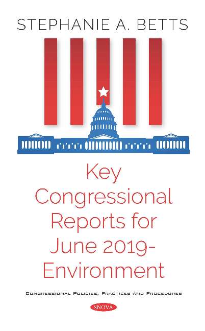 Key Congressional Reports for June 2019 -- Environment