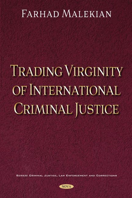 Trading Virginity of International Criminal Justice