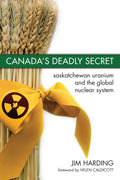 Canada’s Deadly Secret