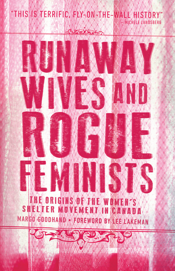 Runaway Wives and Rogue Feminists