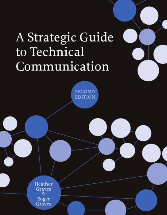 A Strategic Guide to Technical Communication - Second Edition (US)