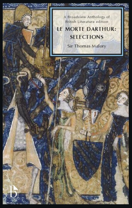 Le Morte Darthur: Selections