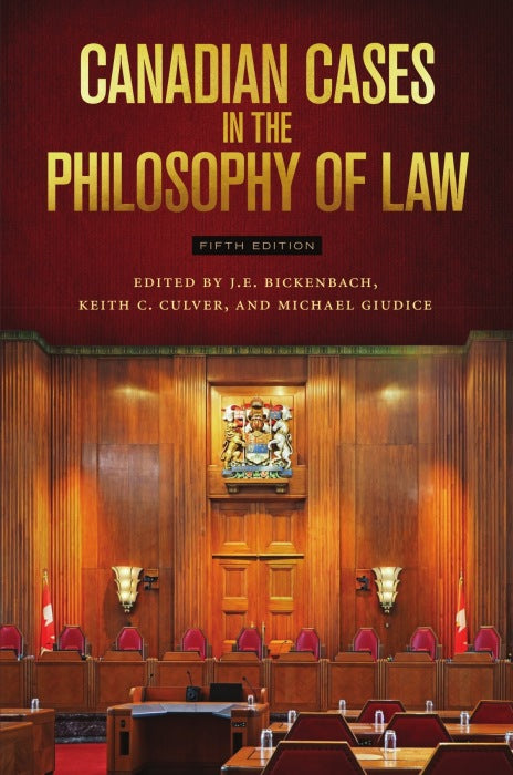 Canadian Cases in the Philosophy of Law - Fifth Edition