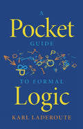 A Pocket Guide to Formal Logic