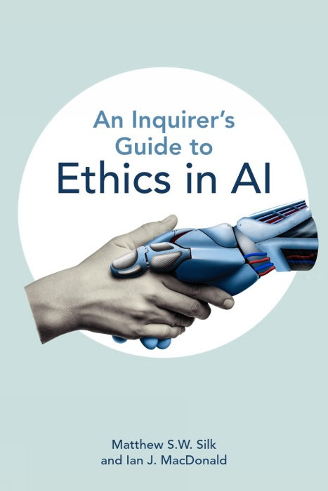 An Inquirer’s Guide to Ethics in AI