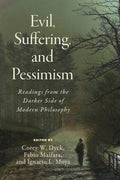 Evil, Suffering, and Pessimism