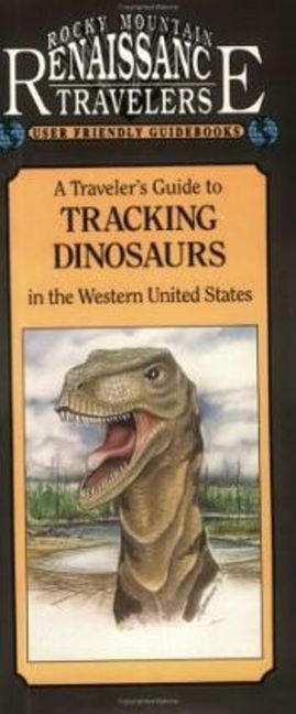 Travelers Guide to Tracking Dinosaurs